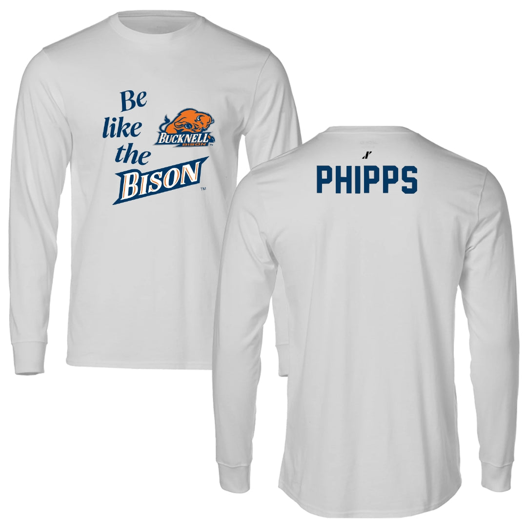 Bucknell University Wrestling Light Gray Be Like Us Long Sleeve - Kurt Phipps