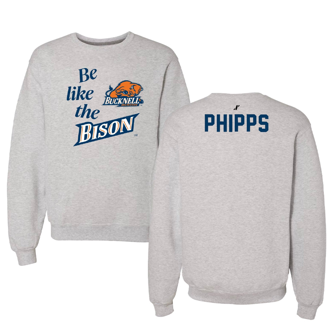 Bucknell University Wrestling Light Gray Be Like Us Crewneck - Kurt Phipps