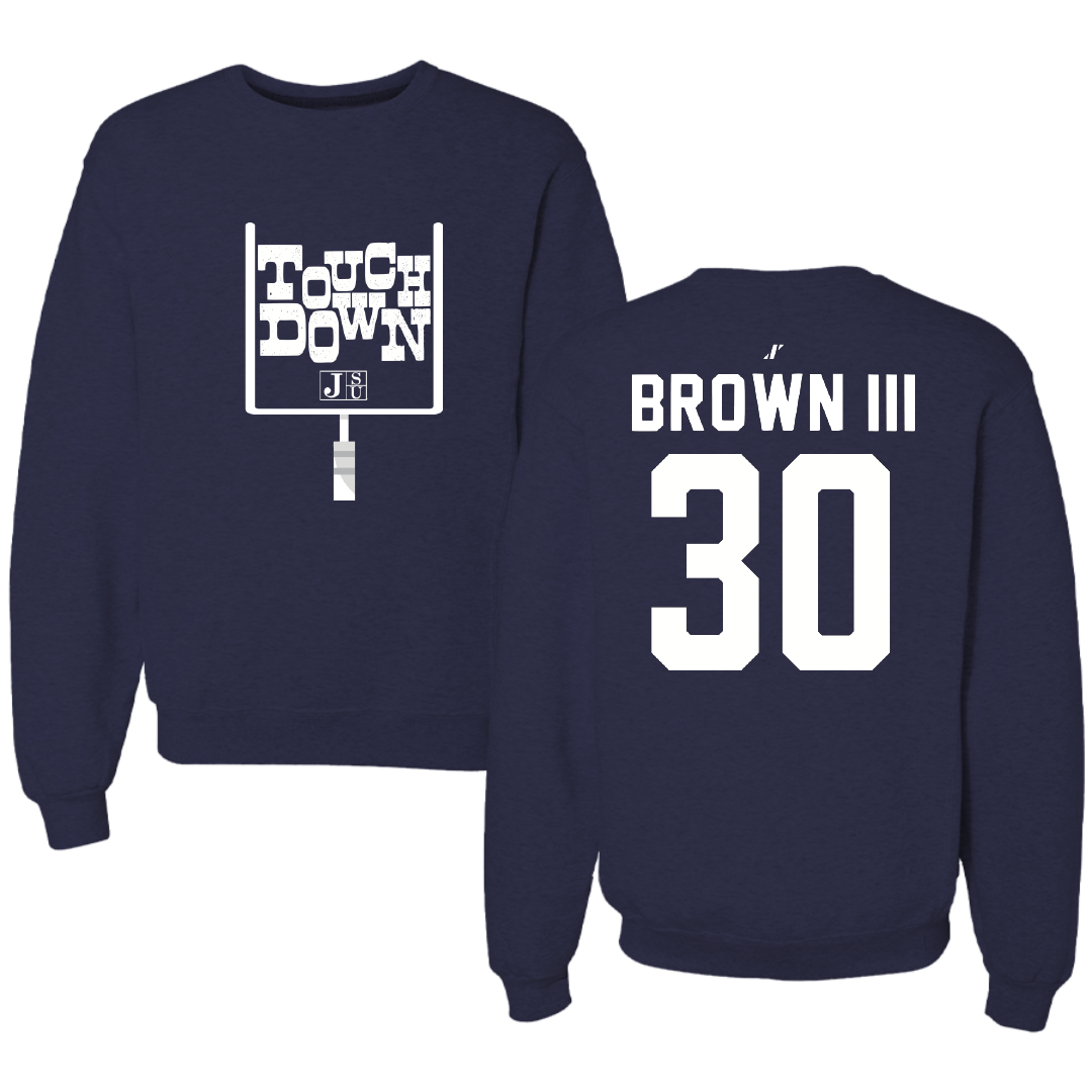 Jackson State University Football Navy Touchdown Crewneck - #30 John Brown III
