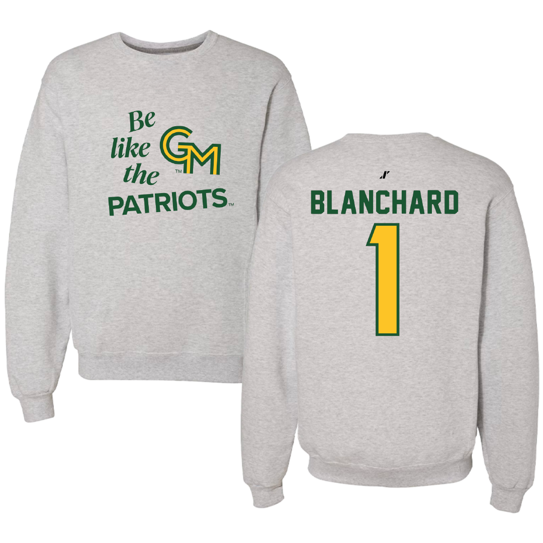 George Mason University Baseball Light Gray Be Like Us Crewneck - #1 Evan Blanchard