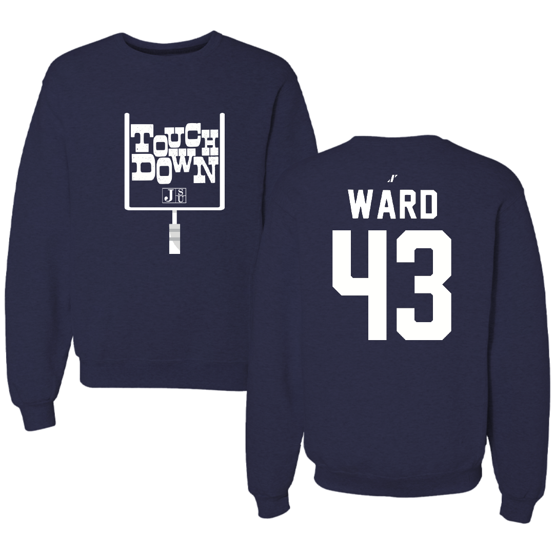 Jackson State University Football Navy Touchdown Crewneck - #43 Jace Ward