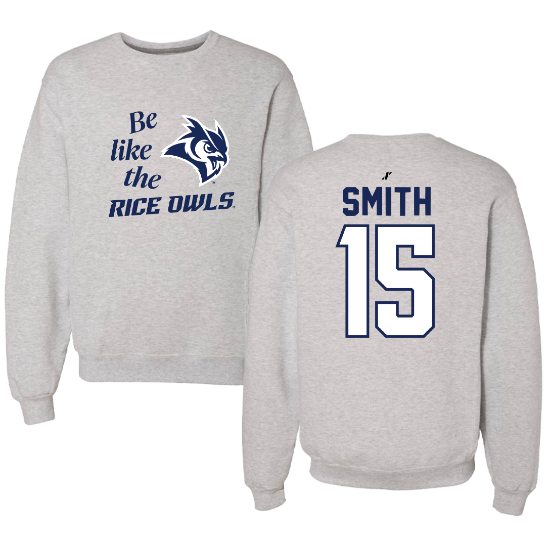 Rice University Baseball Light Gray Be Like Us Crewneck - #15 Luke Smith