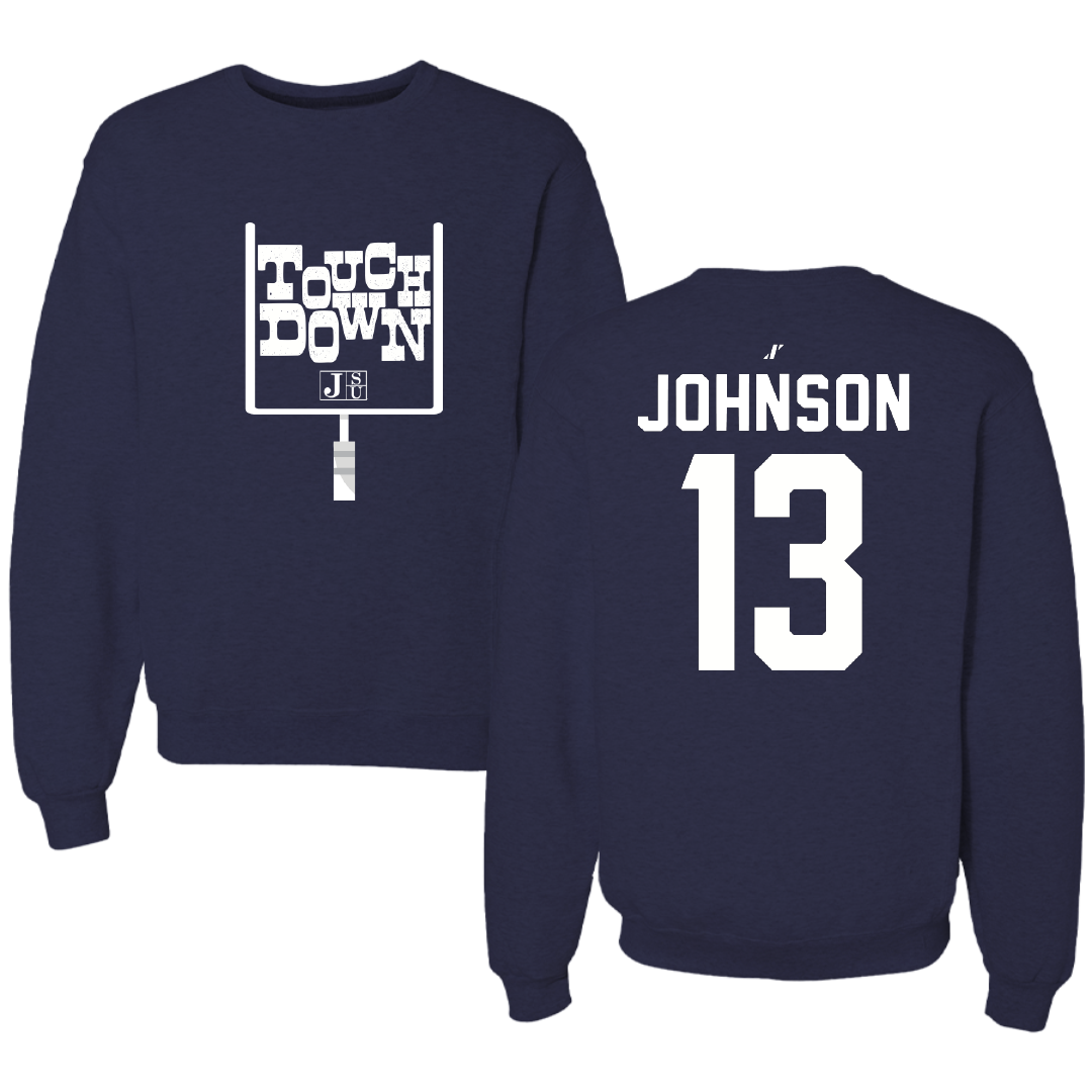 Jackson State University Football Navy Touchdown Crewneck - #13 Brandon Johnson