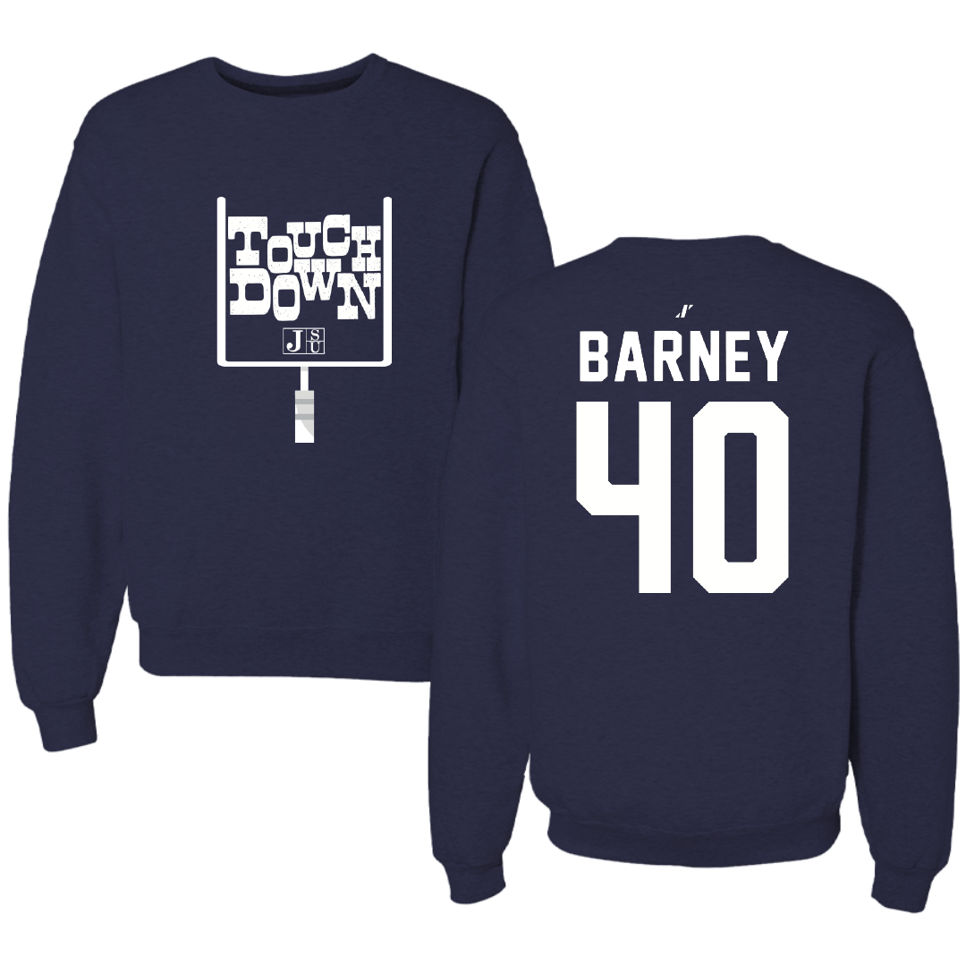 Jackson State University Football Navy Touchdown Crewneck - #40 Braxton Barney