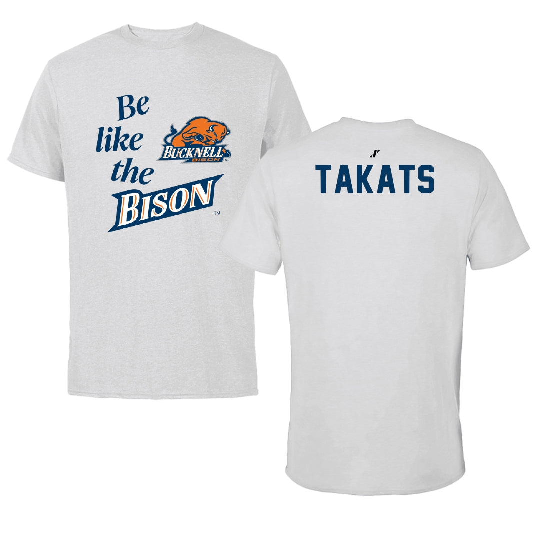 Bucknell University Wrestling Light Gray Be Like Us Tee - Myles Takats