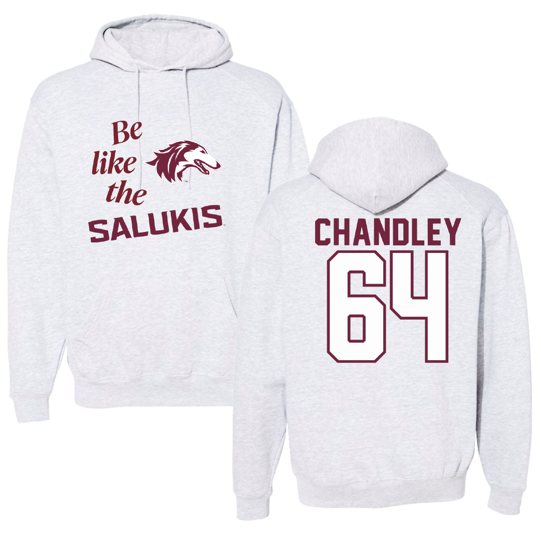Southern Illinois University at Carbondale Football Light Gray Be Like Us Hoodie - #64 Ryan Chandley