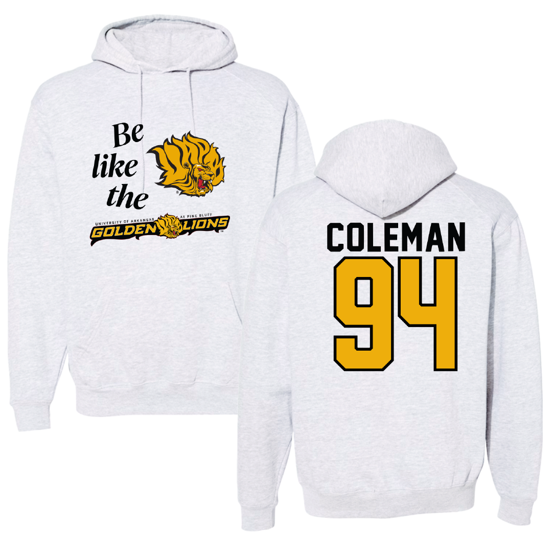 University of Arkansas-Pine Bluff Football Light Gray Be Like Us Hoodie - #94 Cameron Coleman