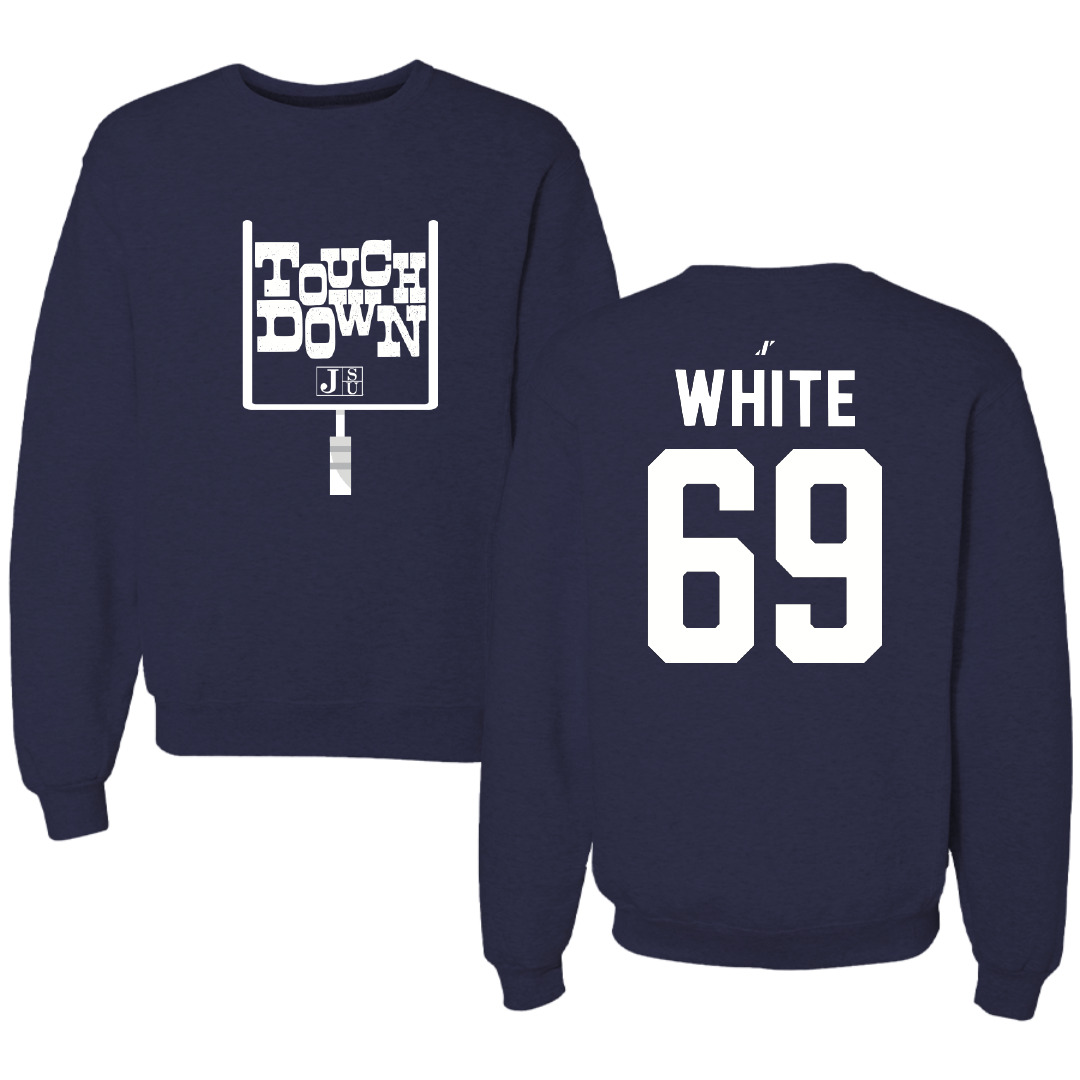 Jackson State University Football Navy Touchdown Crewneck - #69 Dequarious White
