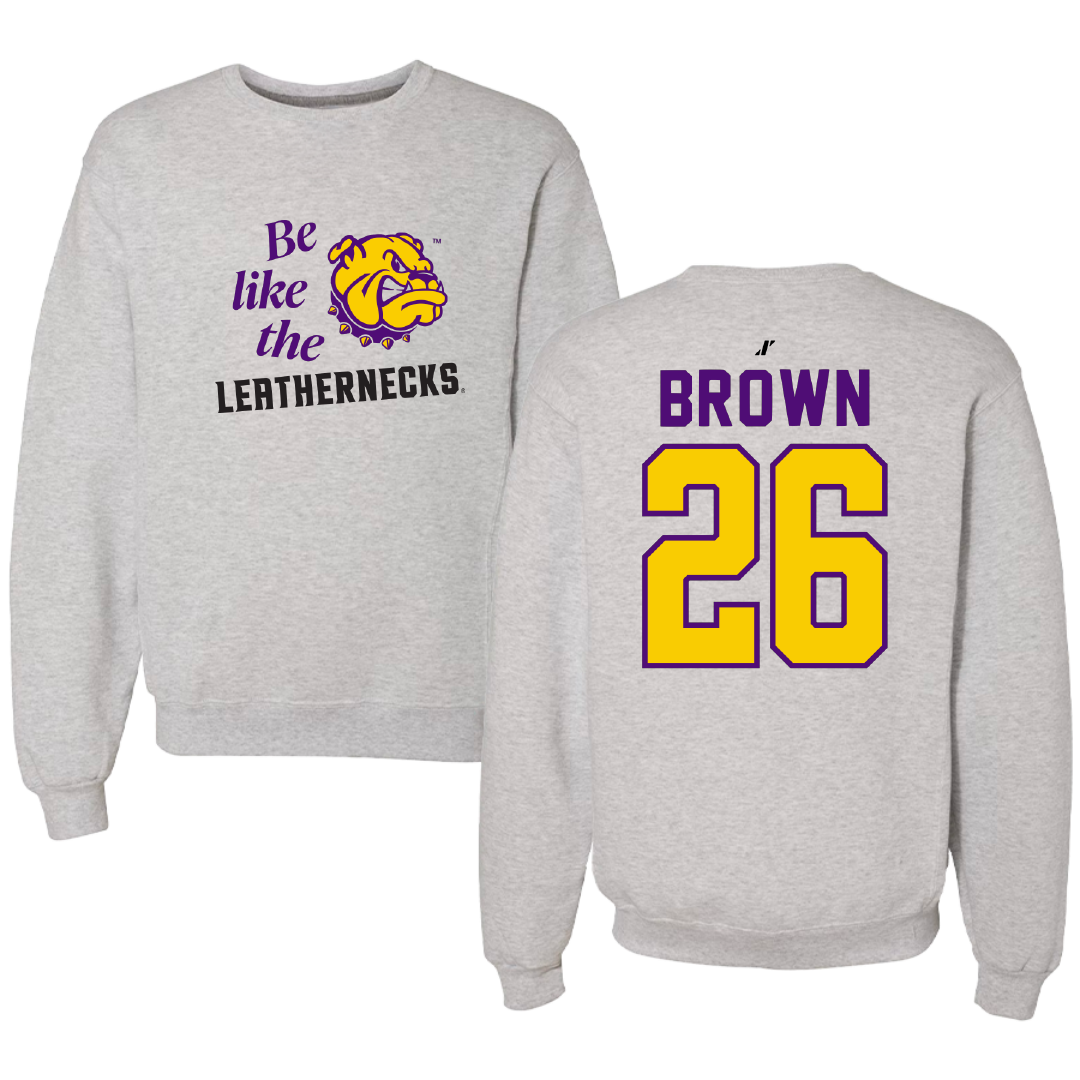 Western Illinois University Softball Light Gray Be Like Us Crewneck - #26 Payton Brown