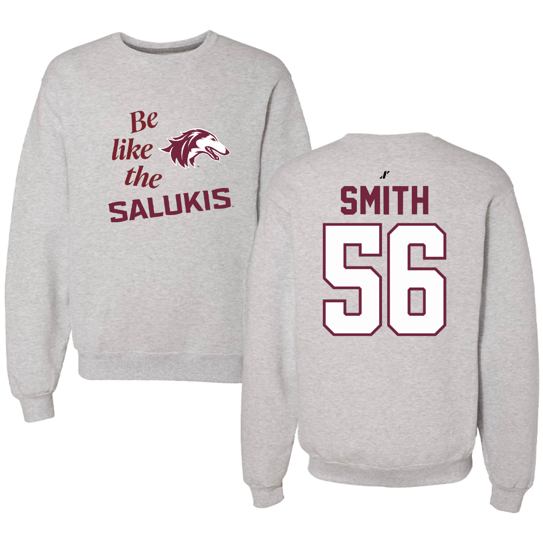 Southern Illinois University at Carbondale Football Light Gray Be Like Us Crewneck - #56 Carmelo Smith