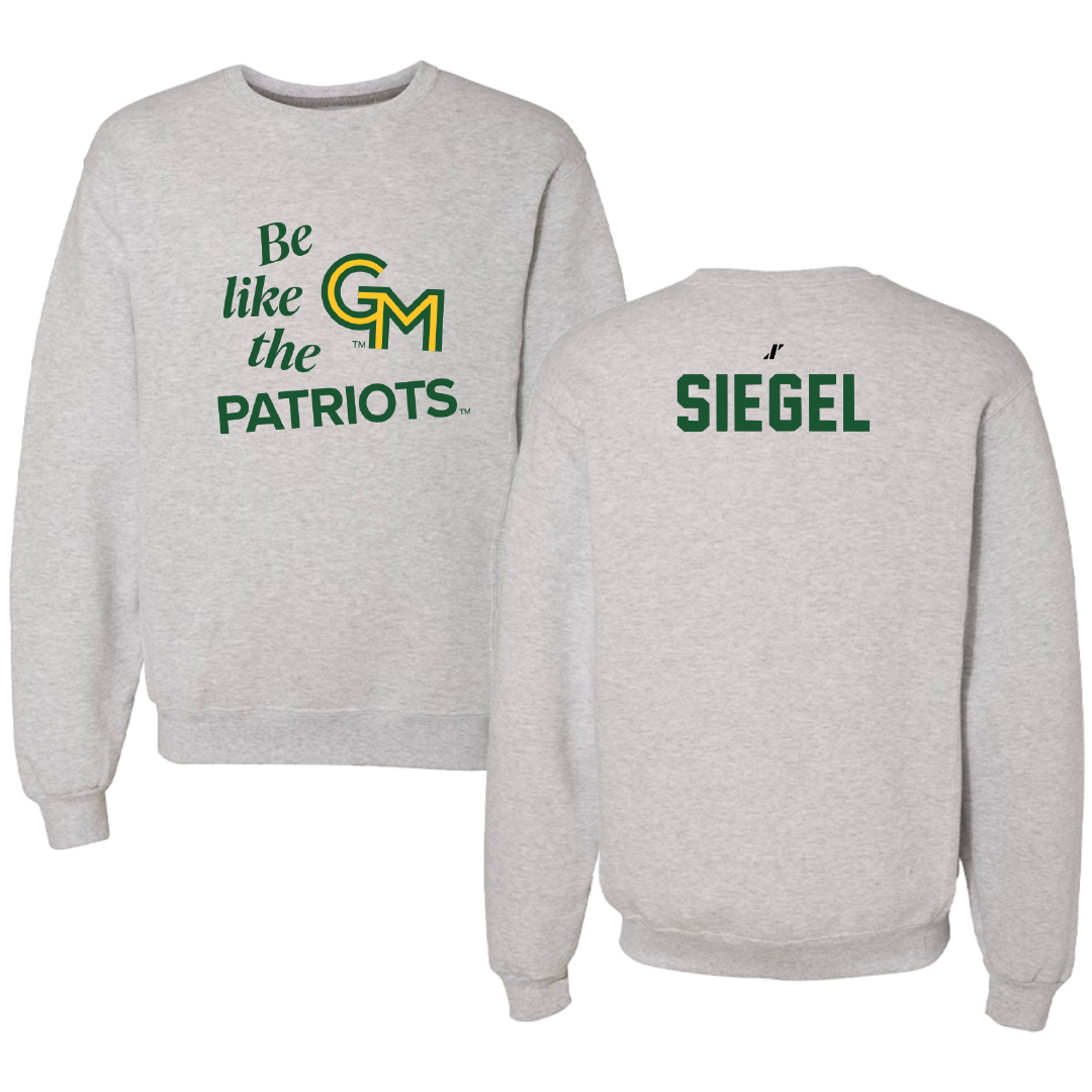 George Mason University Tennis Light Gray Be Like Us Crewneck - Brooklyn Siegel