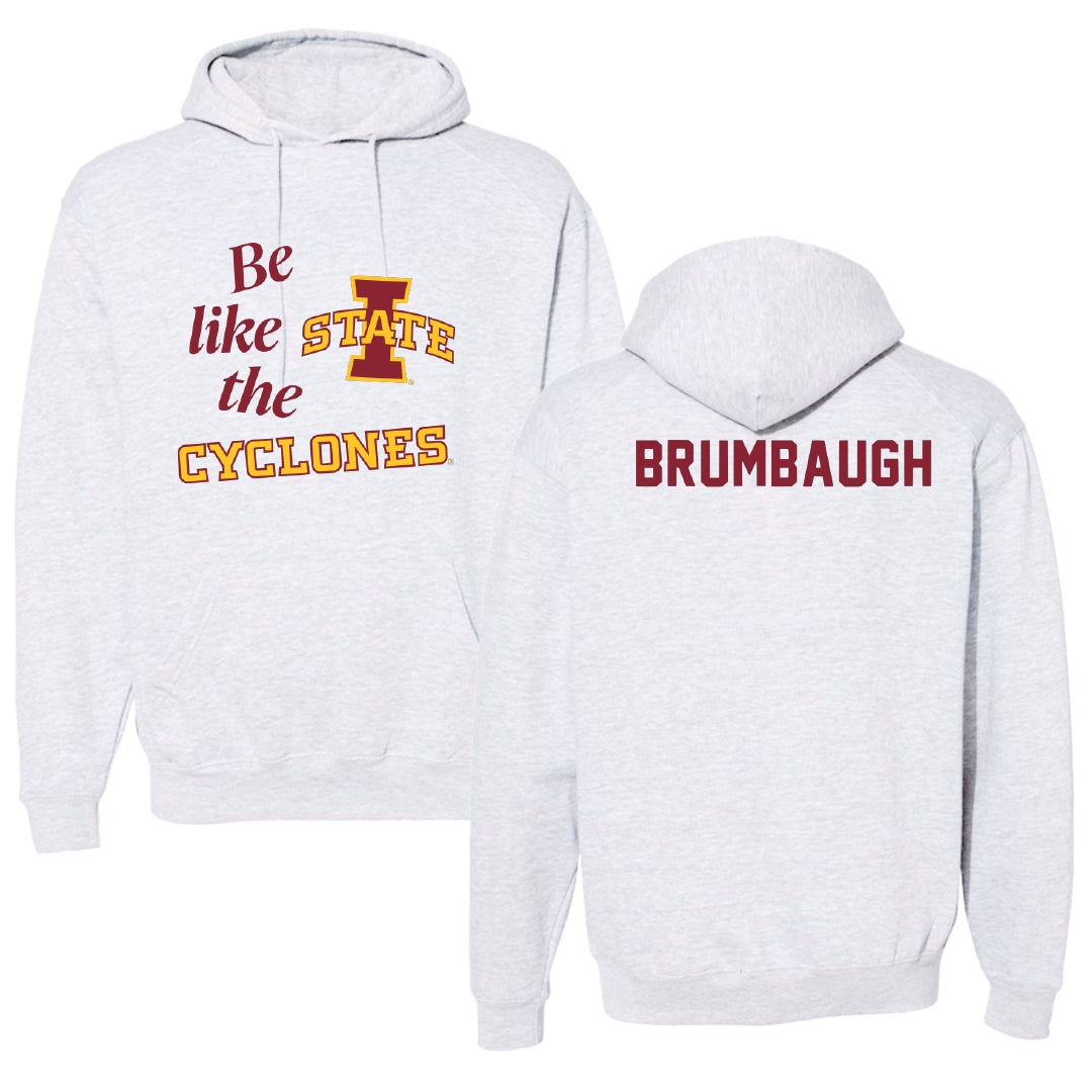 Iowa State University TF and XC Light Gray Be Like Us Hoodie - Jadan Brumbaugh