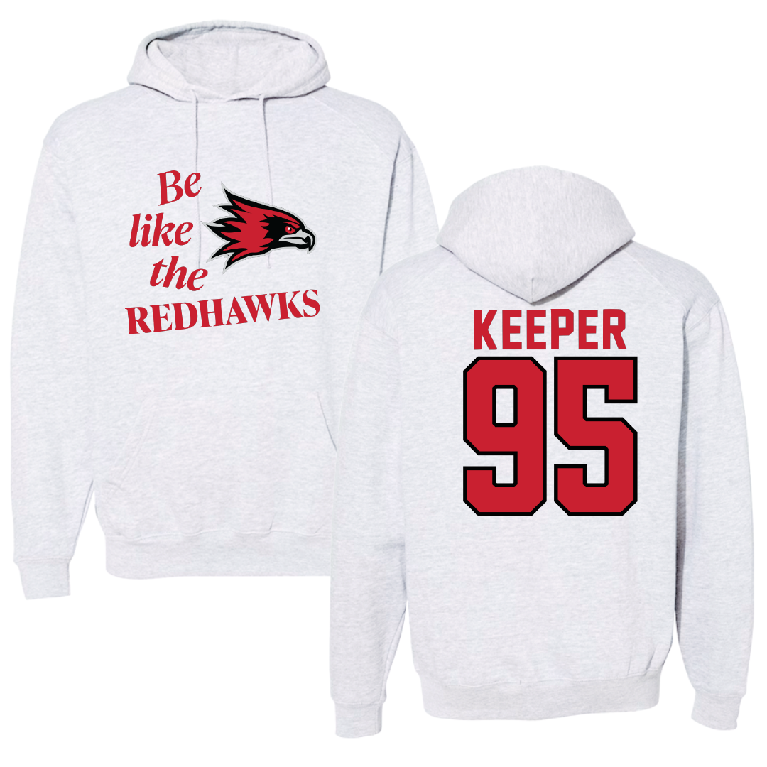 Southeast Missouri State University Football Light Gray Be Like Us Hoodie - #95 Sam Keeper