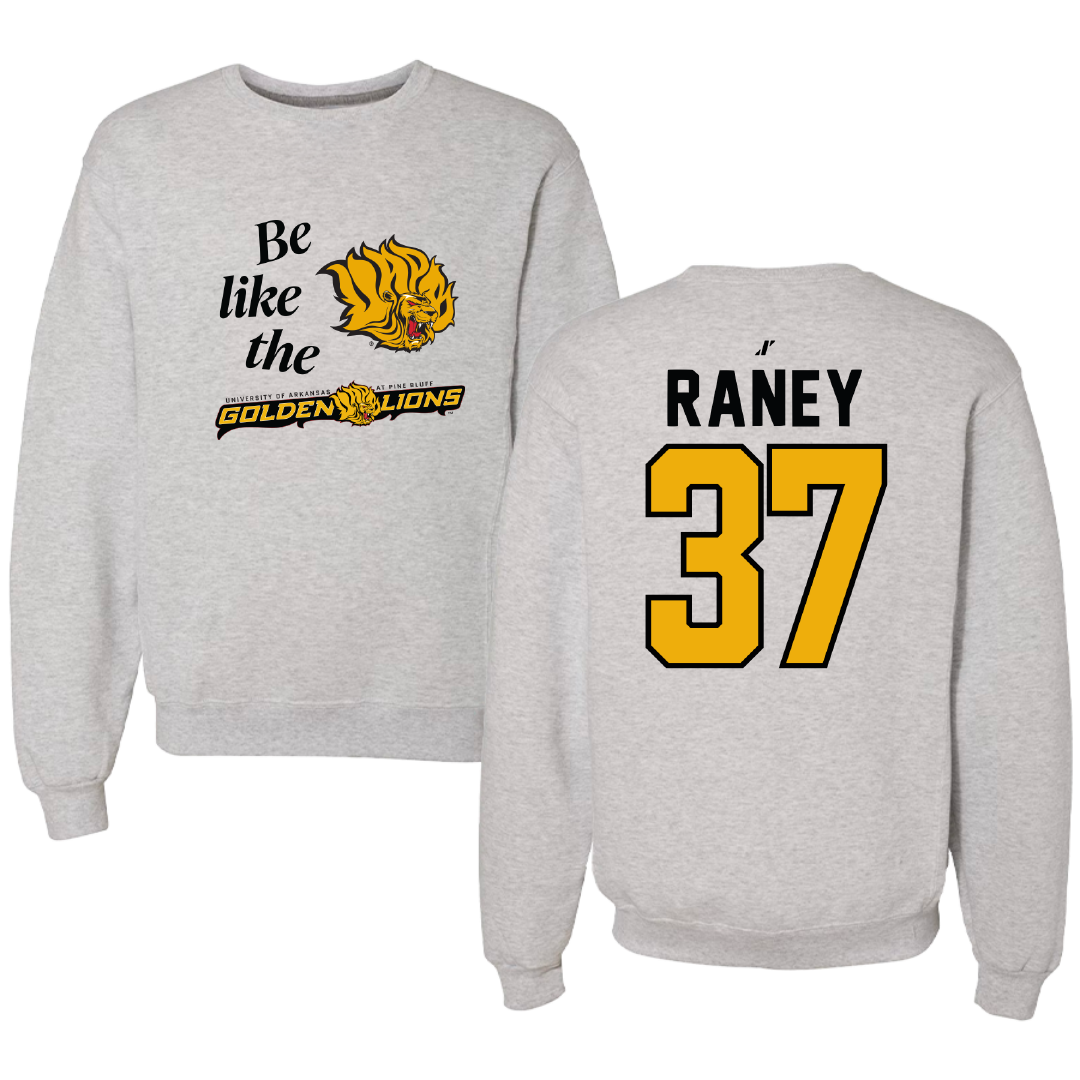 University of Arkansas-Pine Bluff Softball Light Gray Be Like Us Crewneck - #37 LeeAnn Raney