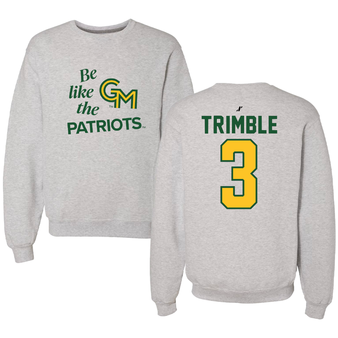 George Mason University Baseball Light Gray Be Like Us Crewneck - #3 South Trimble
