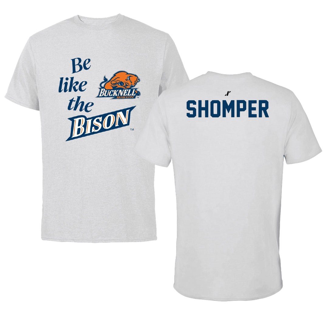 Bucknell University TF and XC Light Gray Be Like Us Tee - Wade Shomper