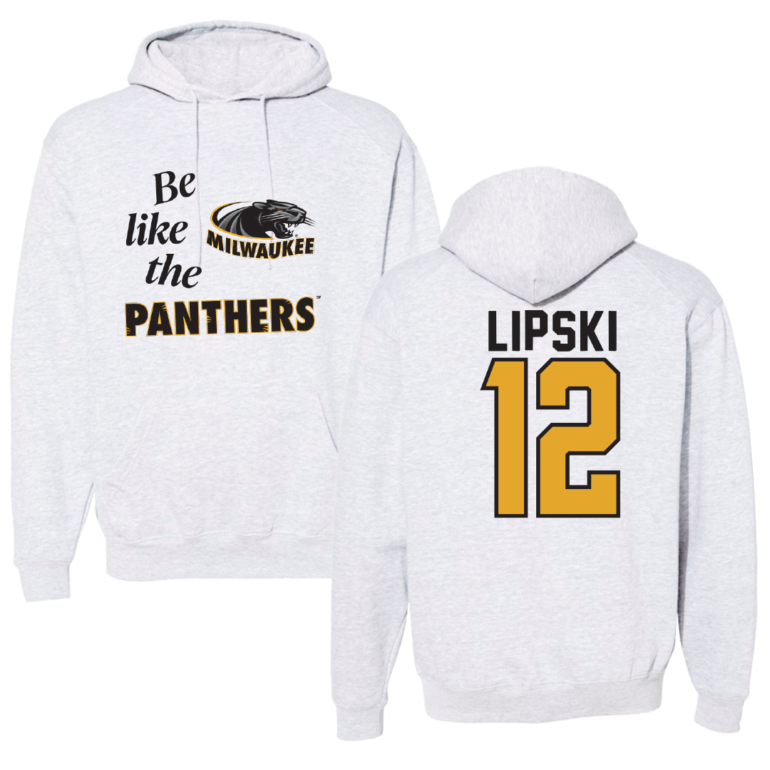 University of Wisconsin-Milwaukee Volleyball Light Gray Be Like Us Hoodie - #12 Bella Lipski
