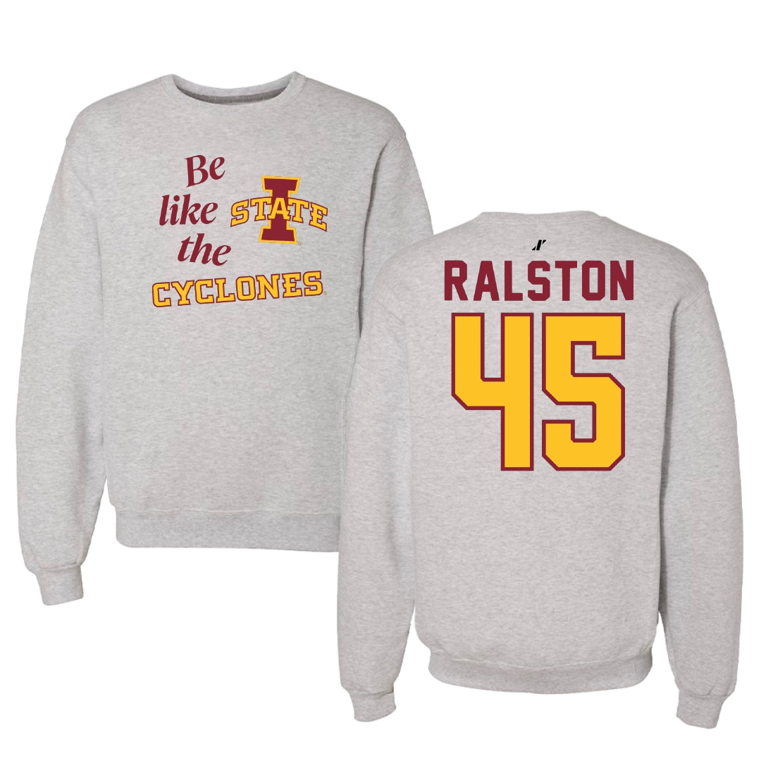 Iowa State University Softball Light Gray Be Like Us Crewneck - #45 Jaiden Ralston
