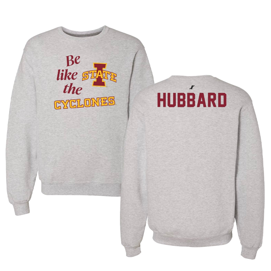 Iowa State University TF and XC Light Gray Be Like Us Crewneck - Camryn Hubbard