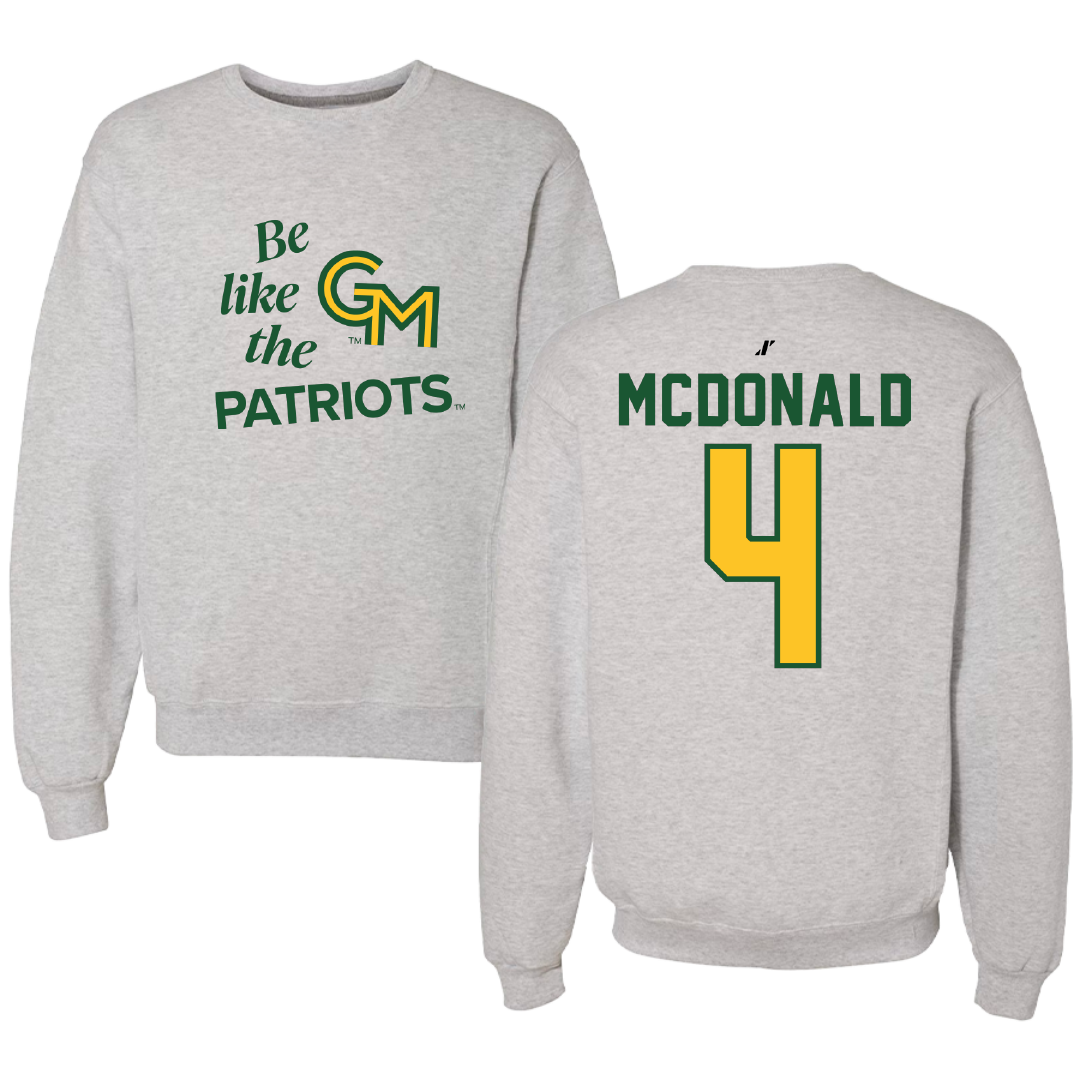 George Mason University Volleyball Light Gray Be Like Us Crewneck - #4 Troy McDonald