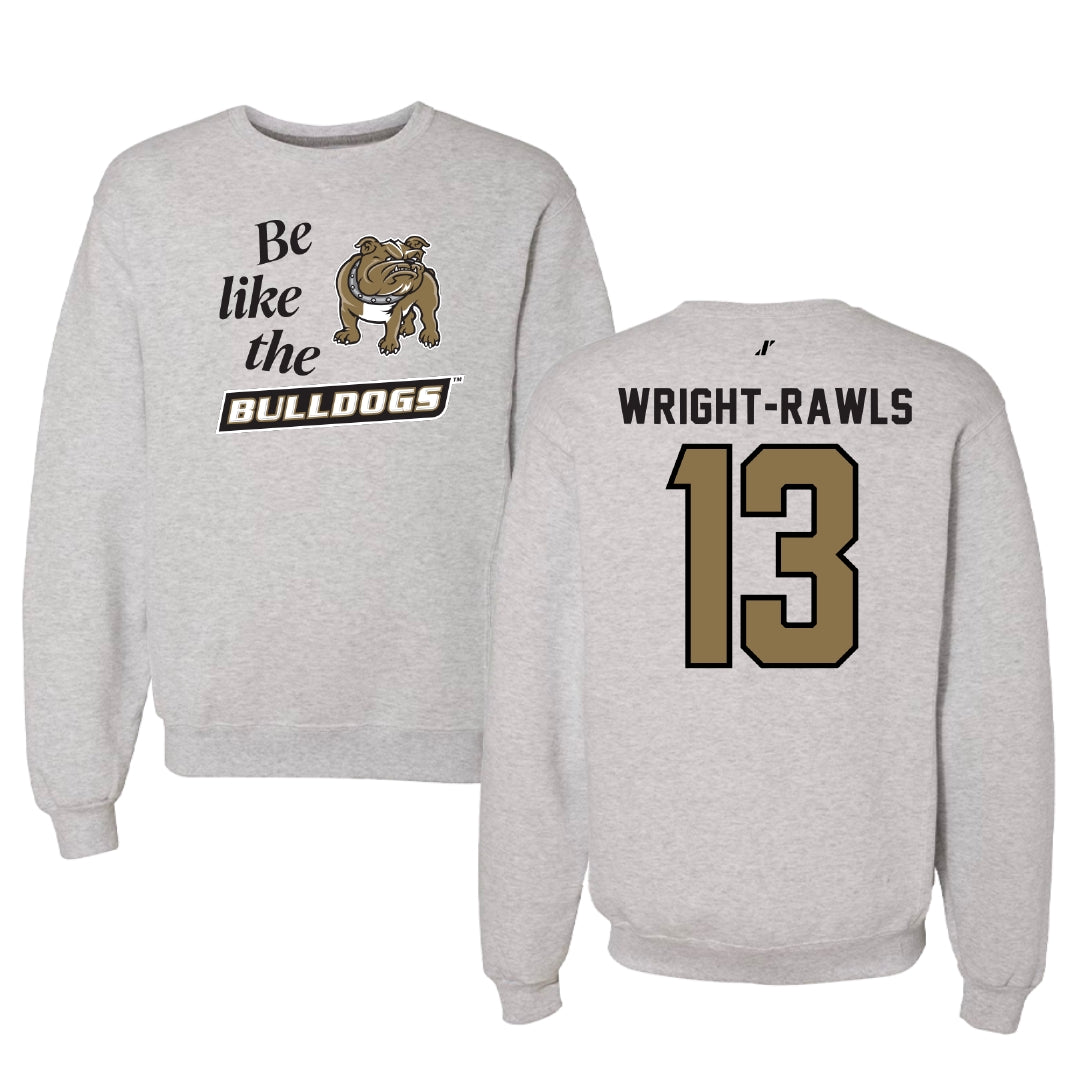 Bryant University Football Light Gray Be Like Us Crewneck - #13 Taylor Wright-Rawls