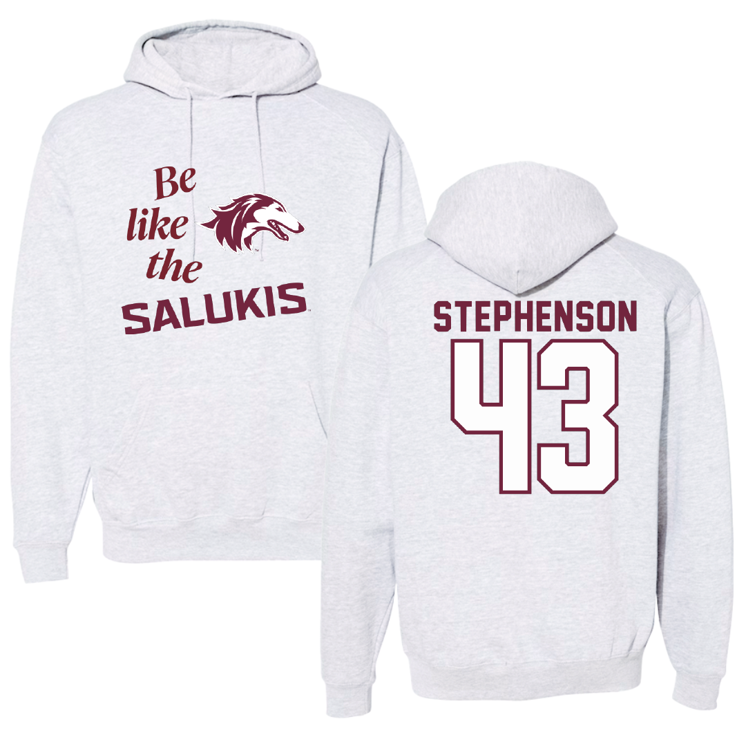 Southern Illinois University at Carbondale Football Light Gray Be Like Us Hoodie - #43 Cade Stephenson