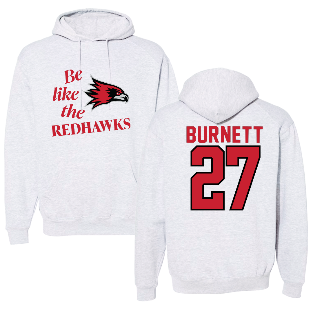Southeast Missouri State University Softball Light Gray Be Like Us Hoodie - #27 Hailey Burnett