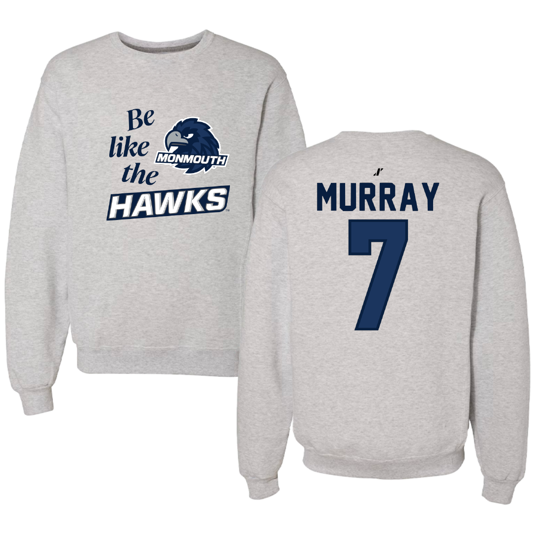 Monmouth University Basketball Light Gray Be Like Us Crewneck - #7 Isabella Murray