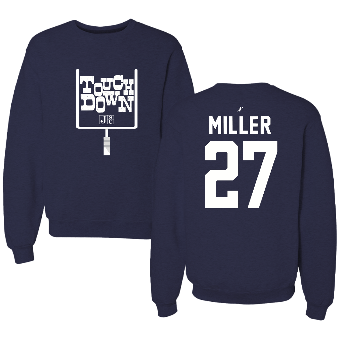Jackson State University Football Navy Touchdown Crewneck - #27 Ahmad Miller