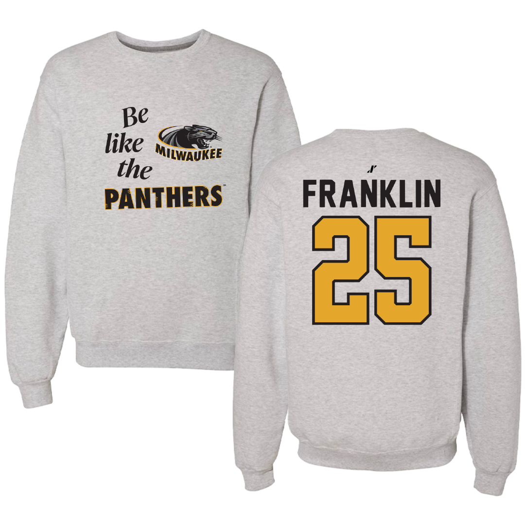 University of Wisconsin-Milwaukee Basketball Light Gray Be Like Us Crewneck - #25 Aaron Franklin