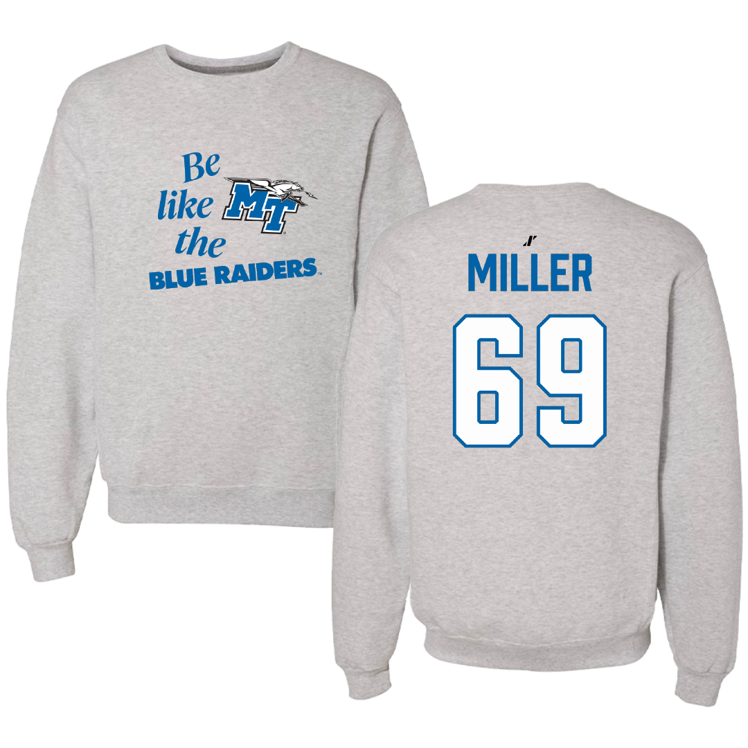Middle Tennessee State University Football Light Gray Be Like Us Crewneck - #69 Marcus Miller
