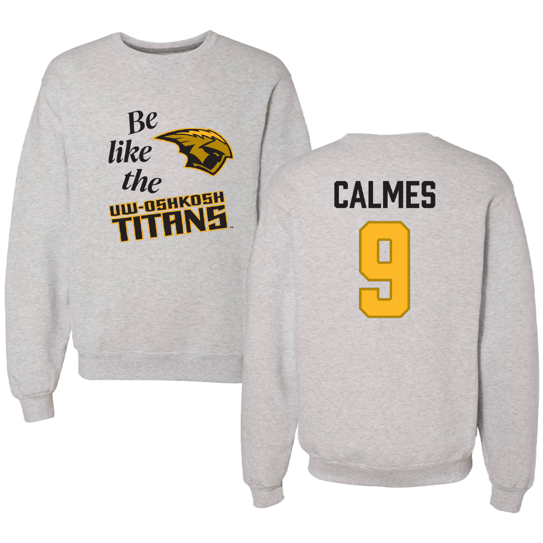 University of Wisconsin-Oshkosh Softball Light Gray Be Like Us Crewneck - #9 Skyler Calmes
