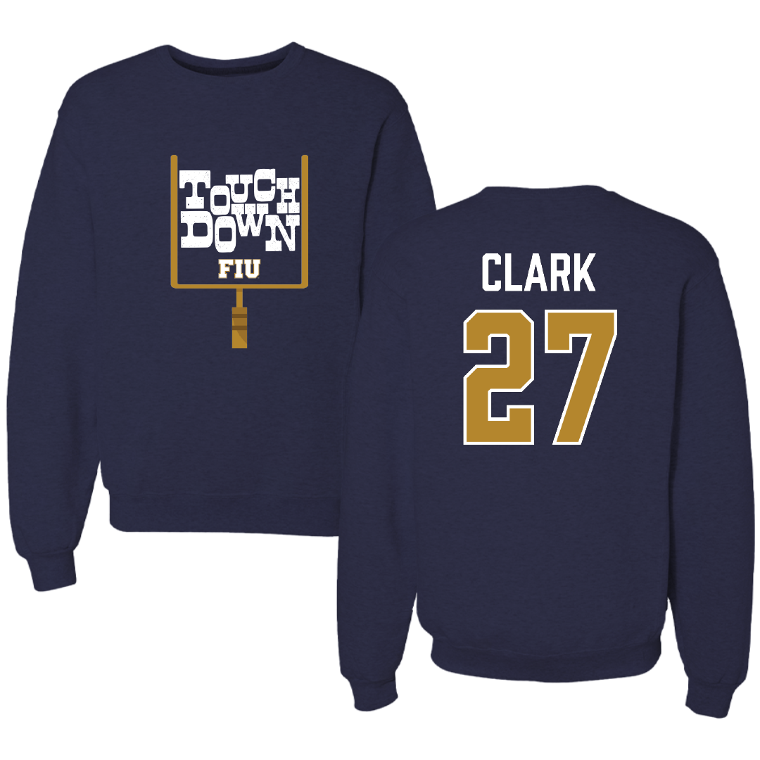 Florida International University Football Navy Touchdown Crewneck - #27 Mister Clark