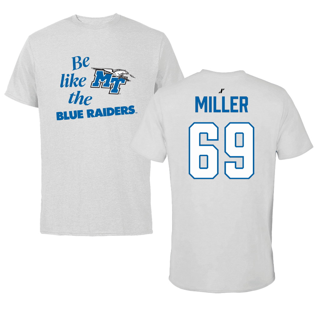 Middle Tennessee State University Football Light Gray Be Like Us Tee - #69 Marcus Miller